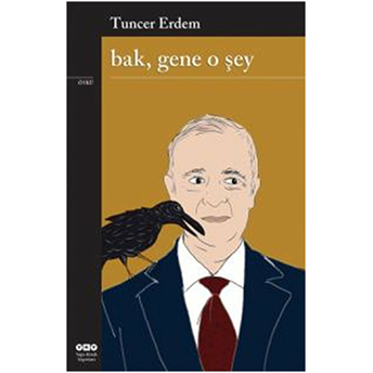 Bak Gene O Şey-Tuncer Erdem