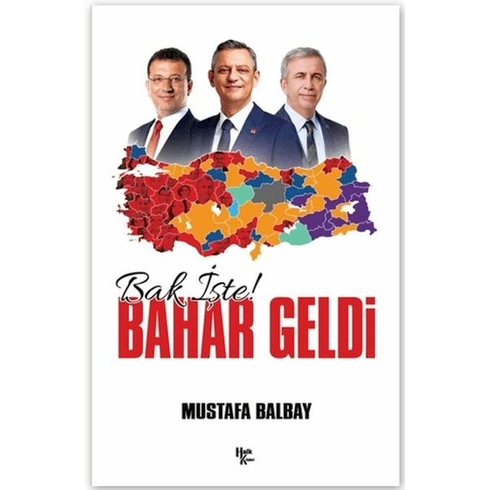 Bak Işte Bahar Geldi Mustafa Balbay