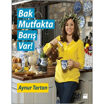 Bak Mutfakta Barış Var Aynur Tartan