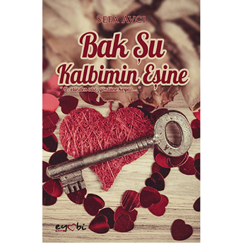 Bak Şu Kalbimin Eşine Sefa Avcı