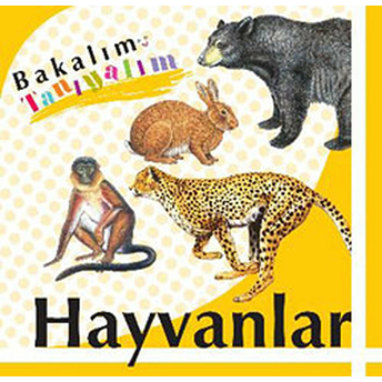 Bakalım Tanıyalım Hayvanlar (Ciltli) Kolektif