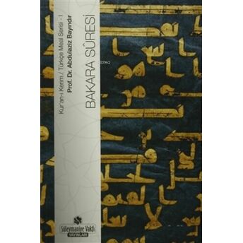 Bakara Suresi;Kur'an-I Kerim / Türkçe Meal Serisi 1Kur'an-I Kerim / Türkçe Meal Serisi 1 Abdülaziz Bayındır