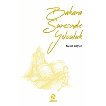 Bakara Suresinde Yolculuk Amine Ceylan