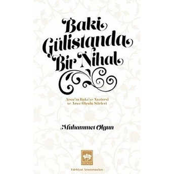 Baki Gülistanda Bir Nihal Muhammet Olgun