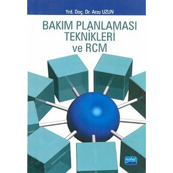 Bakım Planlaması Teknikleri Ve Rcm Arzu Uzun