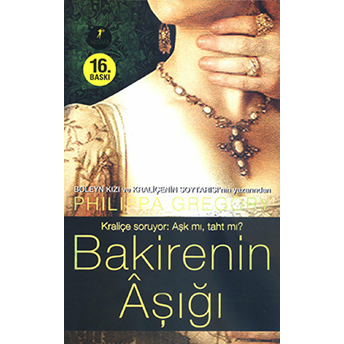 Bakirenin Aşığı Philippa Gregory