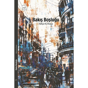 Bakış Boşluğu Yahya Kurtkaya