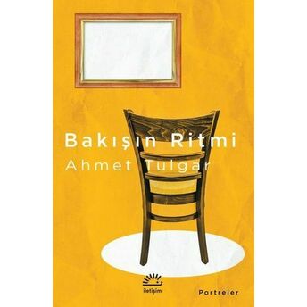 Bakışın Ritmi Ahmet Tulgar