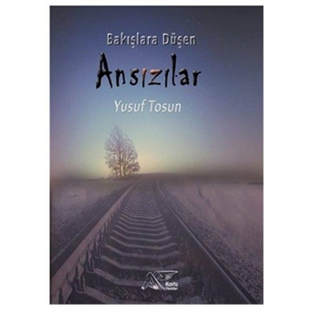 Bakışlara Düşen Ansızılar Yusuf Tosun