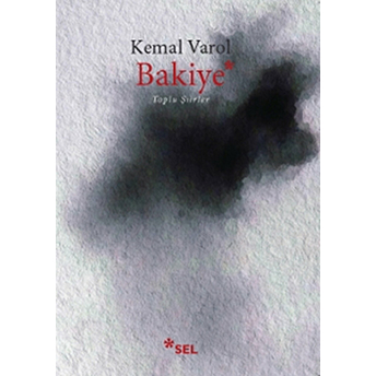 Bakiye / Toplu Şiirler Kemal Varol