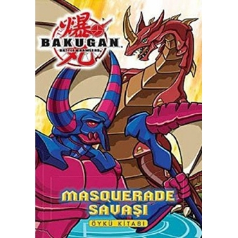 Bakugan Masquerade Savaşı Öykü Kitabı Kolektif