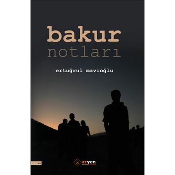 Bakur Notları Ertuğrul Mavioğlu