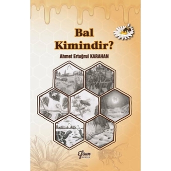 Bal Kimindir?