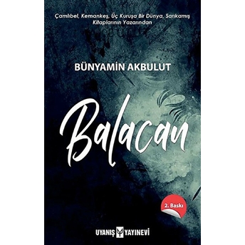 Balacan - Bünyamin Akbulut