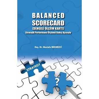 Balanced Scorecard (Dengeli Ölçüm Kartı) - Mustafa Bekmezci