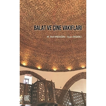 Balat Ve Çine Vakıfları