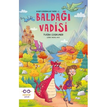 Baldağı Vadisi – Kayıp Ejderhalar Tarihi 1 Tuğba Coşkuner