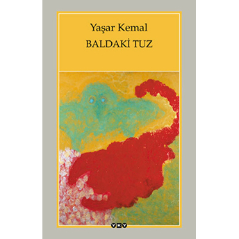 Baldaki Tuz Yaşar Kemal