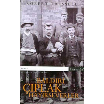 Baldırı Çıplak Hayırseverler Robert Tressell