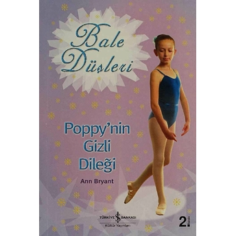 Bale Düşleri Poppy'nin Gizli Dileği Ann Bryant