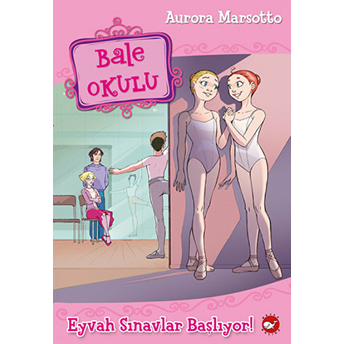 Bale Okulu 9 - Eyvah Sınavlar Başlıyor! Aurora Marsotto