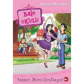 Bale Okulu - Yaşasın, Ikinci Sınıftayız! Aurora Marsotto