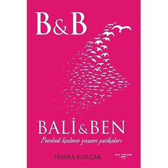 Bali Ve Ben - Semra Kolçak