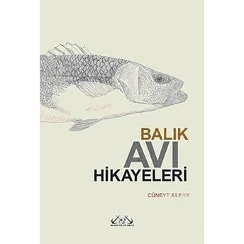 Balık Avı Hikayeleri