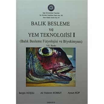 Balık Besleme Ve Yem Teknolojisi 1 Ali Yıldırım Korkut