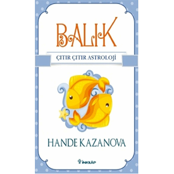 Balık - Çıtır Çıtır Astroloji Hande Kazanova