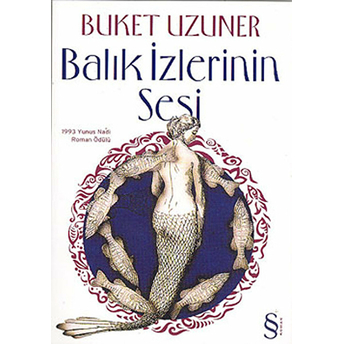 Balık Izlerinin Sesi Buket Uzuner