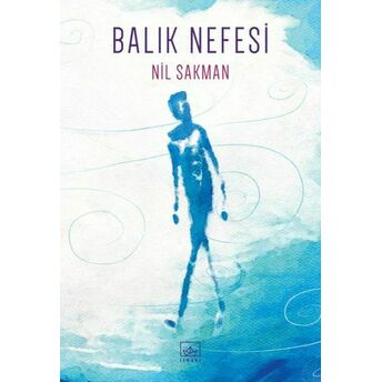 Balık Nefesi Nil Sakman