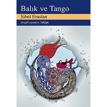 Balık Ve Tango Sibel Eraslan