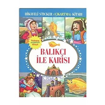 Balıkçı Ile Karısı Hikayeli Sticker Çıkartma Kitabı Kolektif