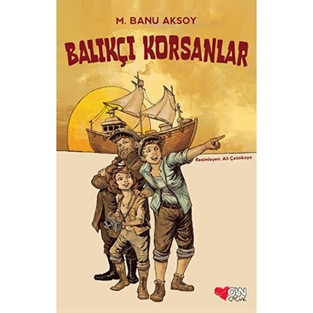 Balıkçı Korsanlar M. Banu Aksoy