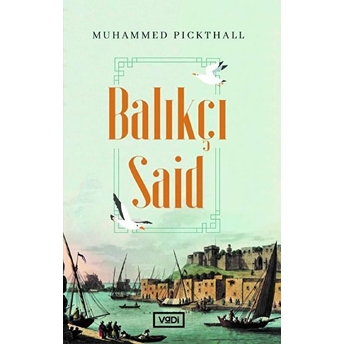 Balıkçı Said Muhammed Marmaduke Pickthall