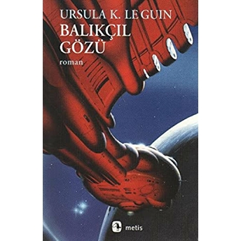 Balıkçıl Gözü Ursula K. Le Guin