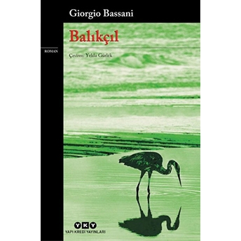 Balıkçıl - Modern Klasikler Giorgio Bassani