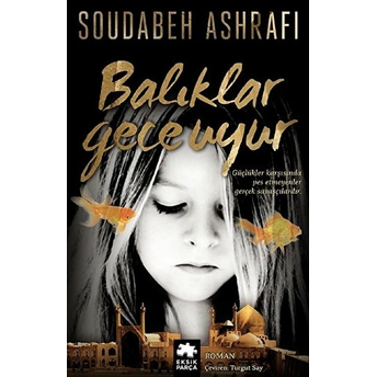 Balıklar Gece Uyur-Soudabeh Ashrafi