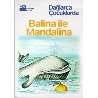 Balina Ile Mandalina Fazıl Hüsnü Dağlarca