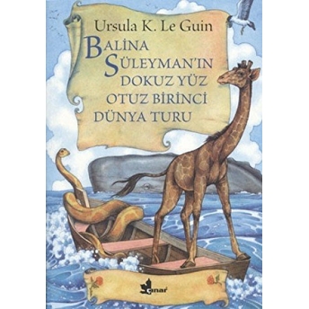 Balina Süleyman’ın Dokuz Yüz Otuz Birinci Dünya Turu Ursula K. Le Guin