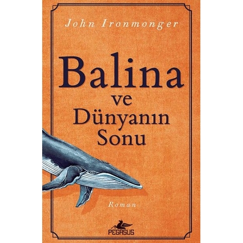 Balina Ve Dünyanın Sonu