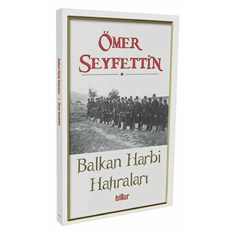 Balkan Harbi Hatıraları Ömer Seyfettin