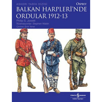 Balkan Harplerinde Ordular 1912-13 Philip S. Jowett