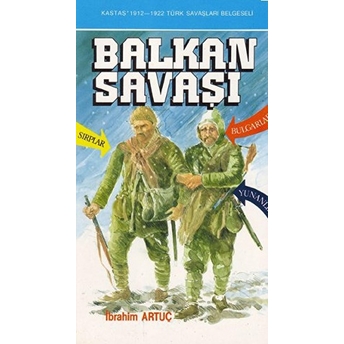 Balkan Savaşı Ibrahim Artuç