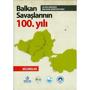 Balkan Savaşlarının 100. Yılı Ciltli Kolektif