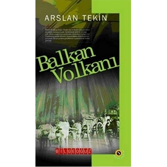 Balkan Volkanı Arslan Tekin