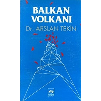 Balkan Volkanı Arslan Tekin