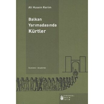 Balkan Yarımadasında Kürtler Ali Husein Kerim