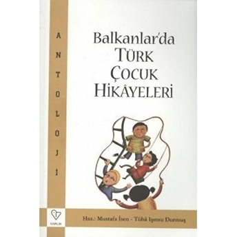 Balkanlar’da Türk Çocuk Hikayeleri Kolektif